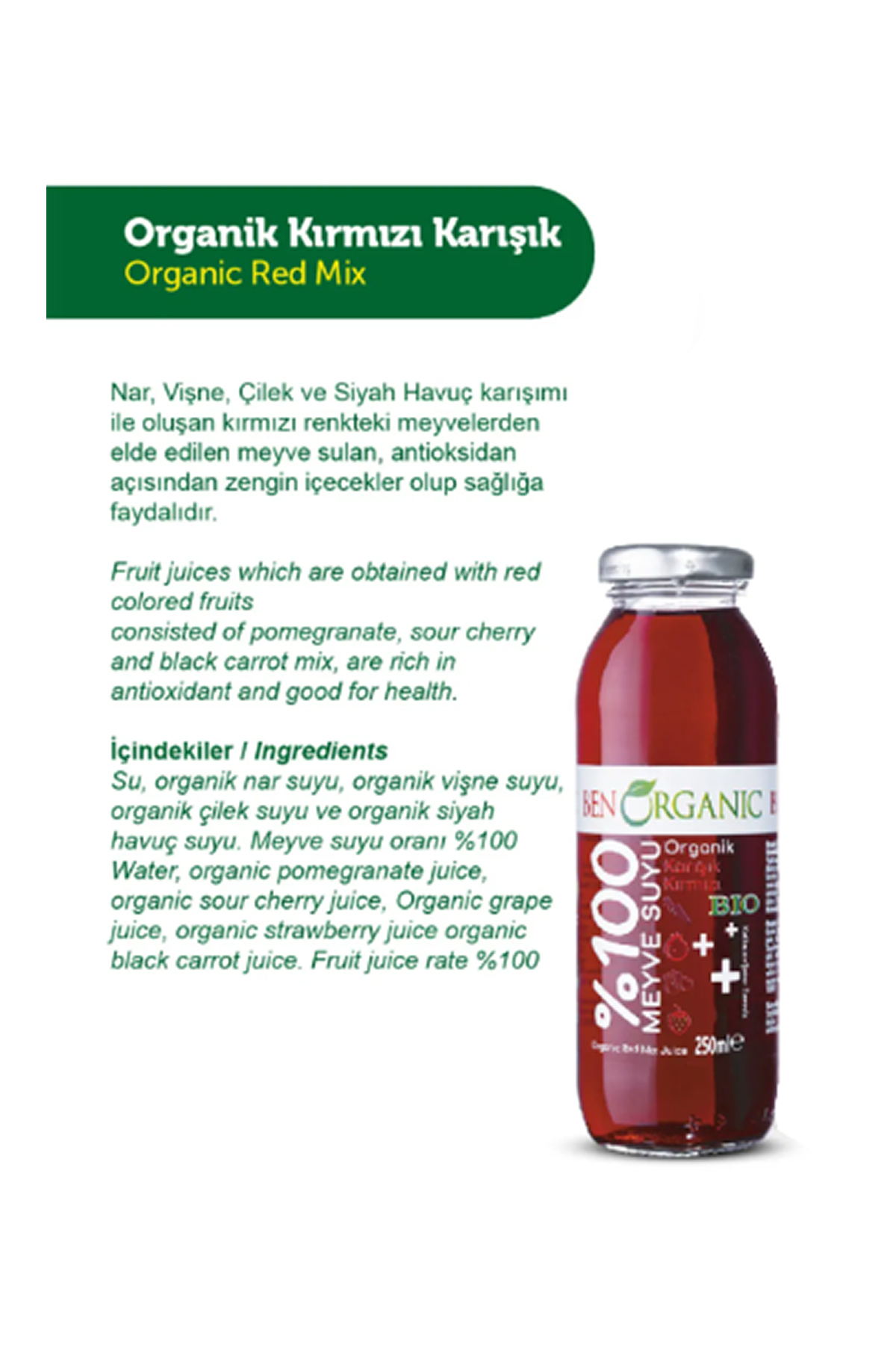 Ben Organic Kırmızı Karışım Suyu 250 ml