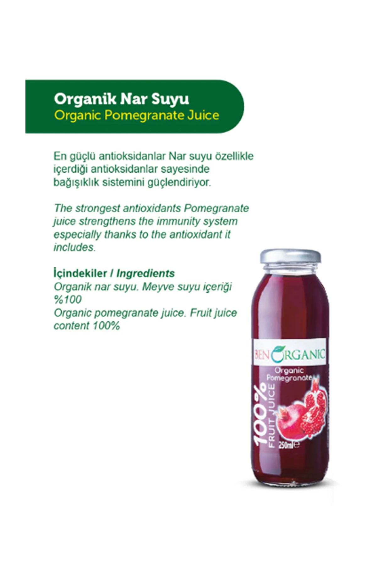 Ben Organic Nar Suyu 250 ml